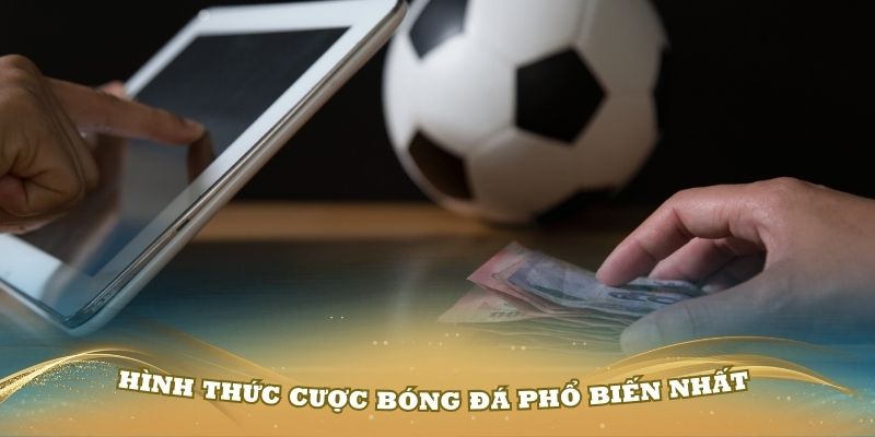 hinh-thuc-cuoc-bong-da